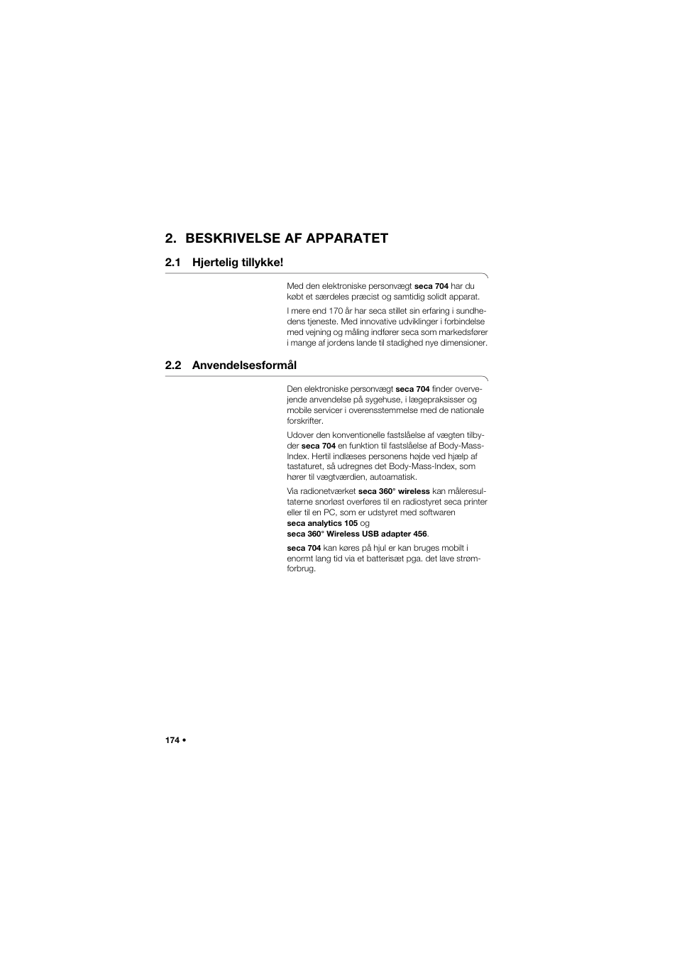 Beskrivelse af apparatet, 1 hjertelig tillykke, 2 anvendelsesformål | 174 2.2 anvendelsesformål | Seca 704 User Manual | Page 174 / 443