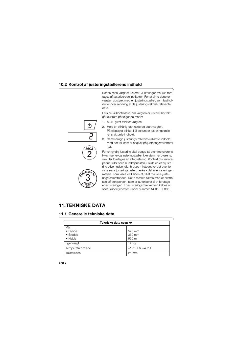 2 kontrol af justeringstællerens indhold, Tekniske data, 1 generelle tekniske data | 2 kontrol af justeringstællerens, Indhold | Seca 704 User Manual | Page 200 / 443