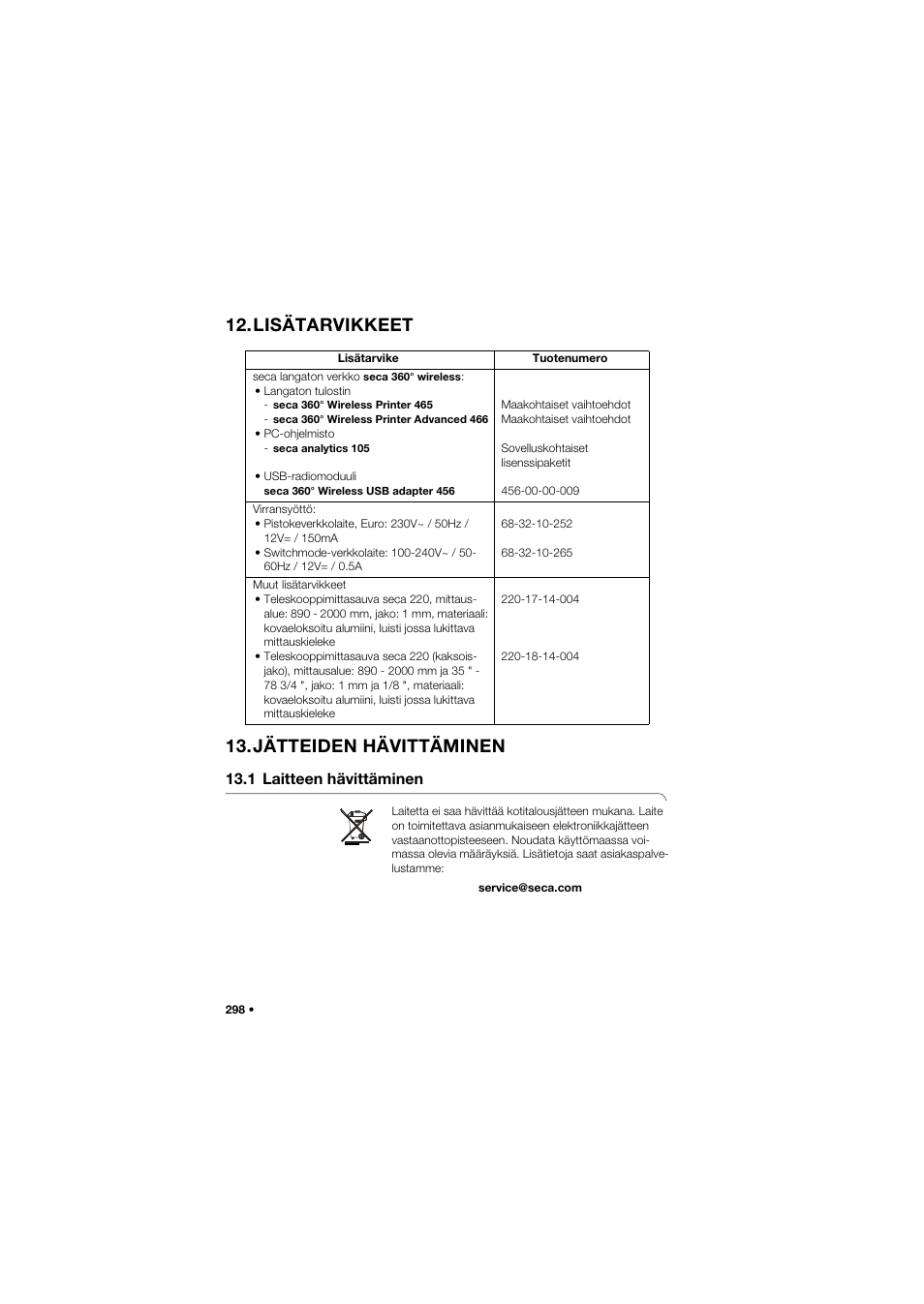 Lisätarvikkeet, Jätteiden hävittäminen, 1 laitteen hävittäminen | Lisätarvikkeet 13.jätteiden hävittäminen | Seca 704 User Manual | Page 298 / 443