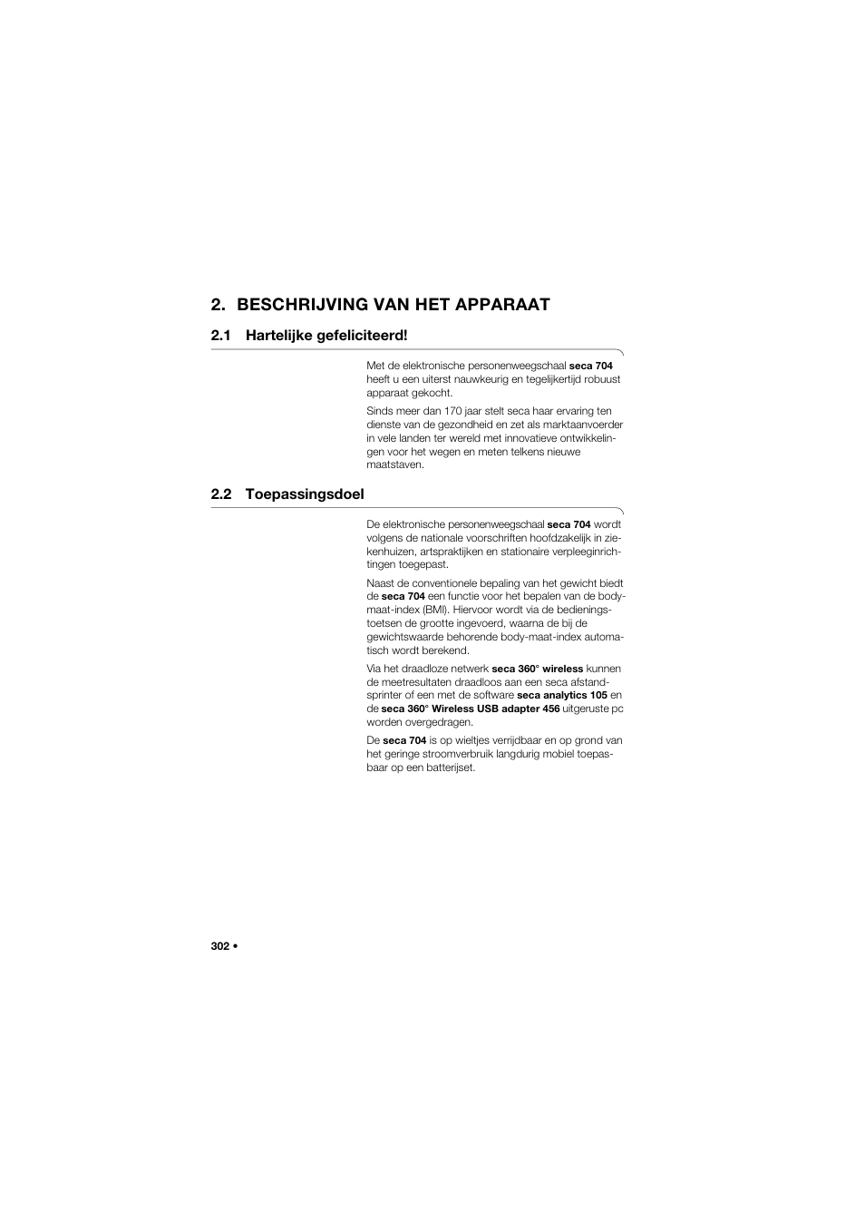 Beschrijving van het apparaat, 1 hartelijke gefeliciteerd, 2 toepassingsdoel | 302 2.2 toepassingsdoel | Seca 704 User Manual | Page 302 / 443