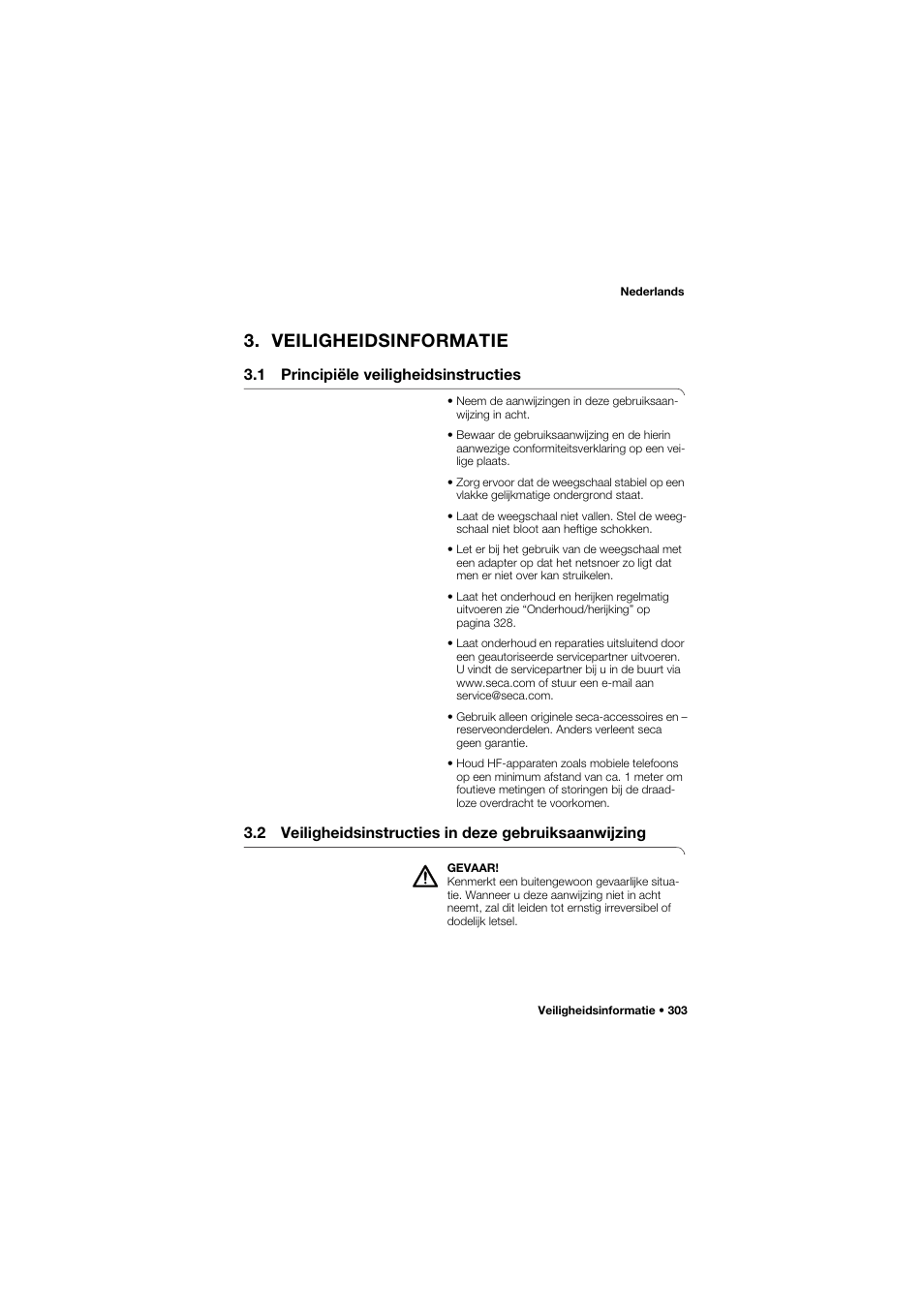 Veiligheidsinformatie, 1 principiële veiligheidsinstructies, 303 3.2 veiligheidsinstructies in deze | Gebruiksaanwijzing | Seca 704 User Manual | Page 303 / 443