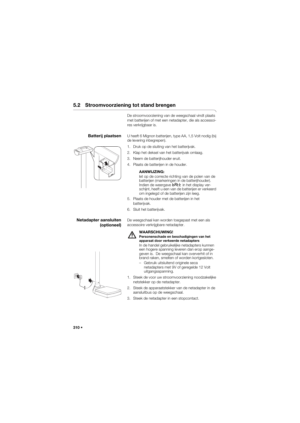 2 stroomvoorziening tot stand brengen, Batterij plaatsen, Netadapter aansluiten (optioneel) | 2 stroomvoorziening tot stand, Brengen, 310 batterij plaatsen | Seca 704 User Manual | Page 310 / 443