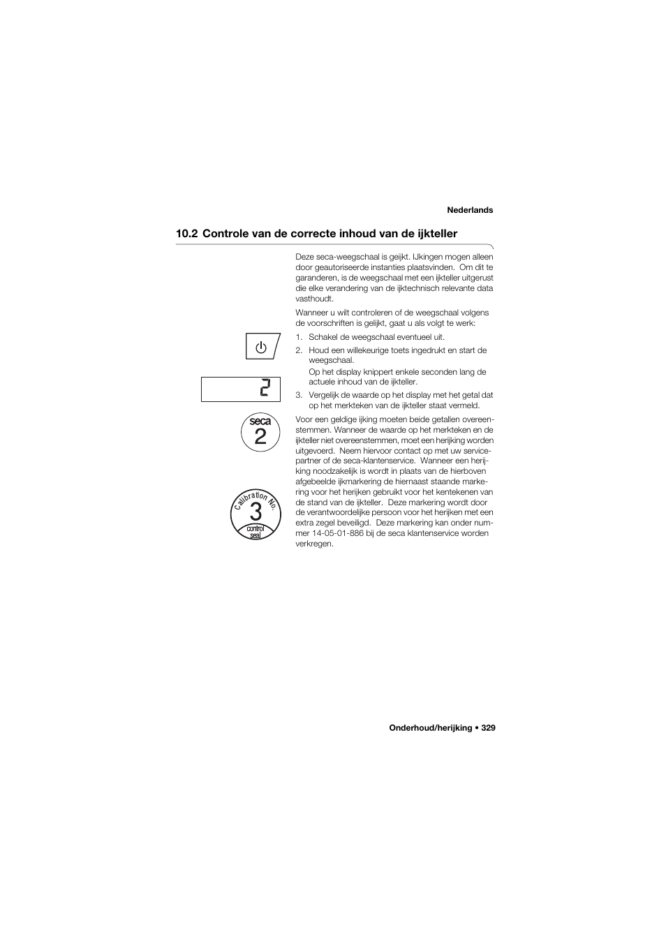 2 controle van de correcte inhoud van de ijkteller, 2 controle van de correcte, Inhoud van de ijkteller | Seca 704 User Manual | Page 329 / 443