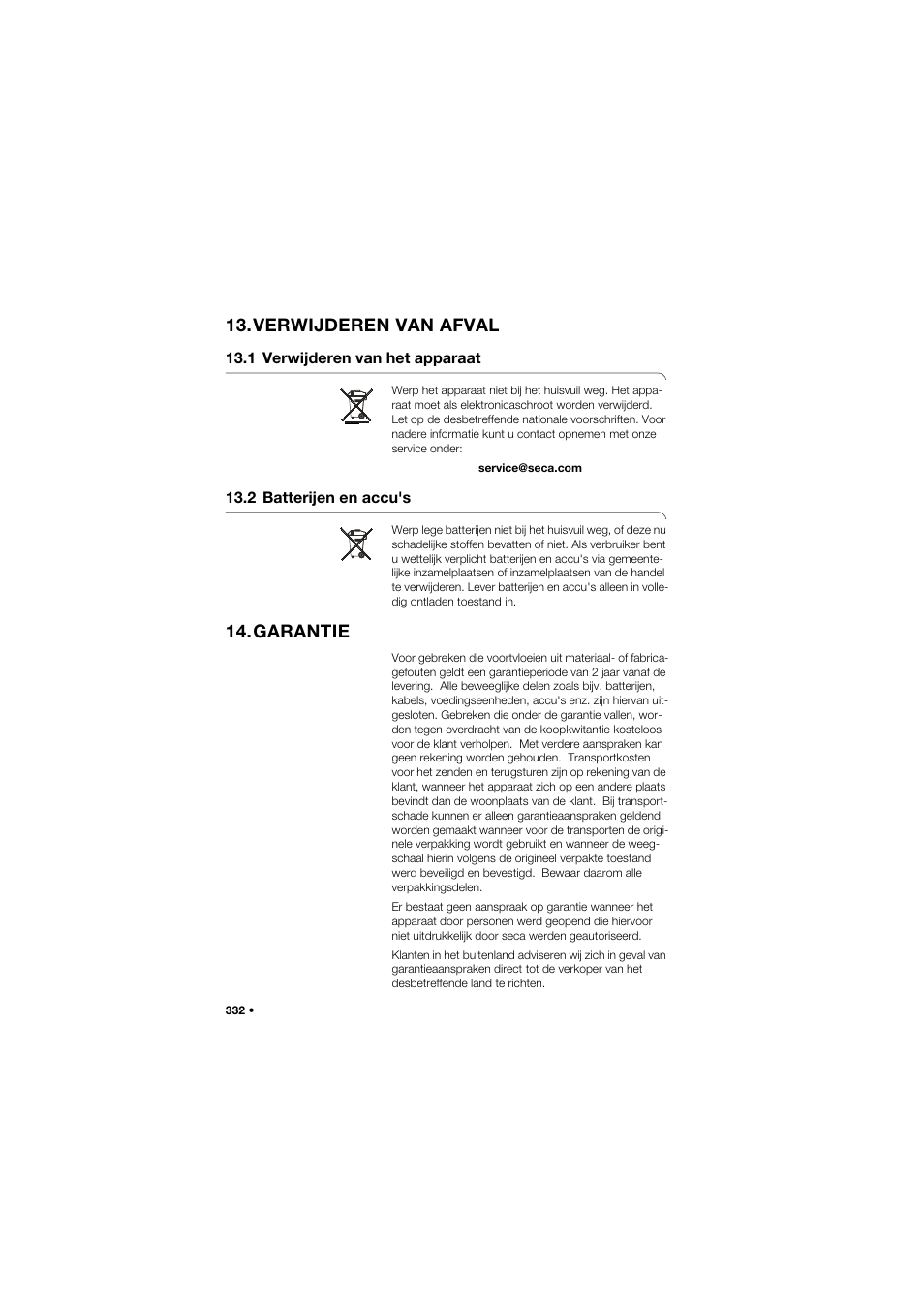 Verwijderen van afval, 1 verwijderen van het apparaat, 2 batterijen en accu's | Garantie, 332 13.2 batterijen en accu's | Seca 704 User Manual | Page 332 / 443