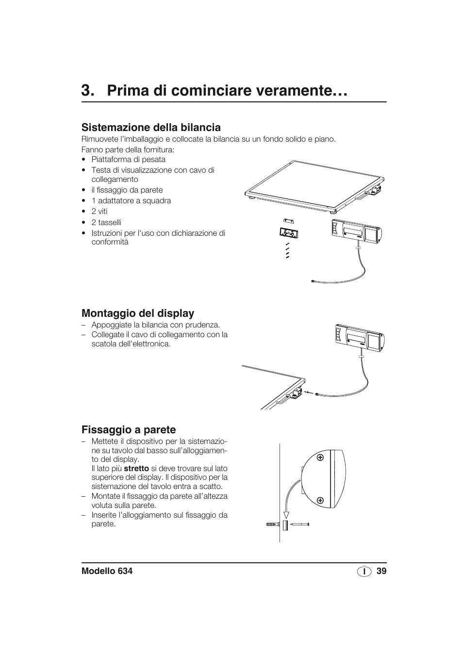 Prima di cominciare veramente, Sistemazione della bilancia, Montaggio del display | Fissaggio a parete | Seca 634 User Manual | Page 39 / 77