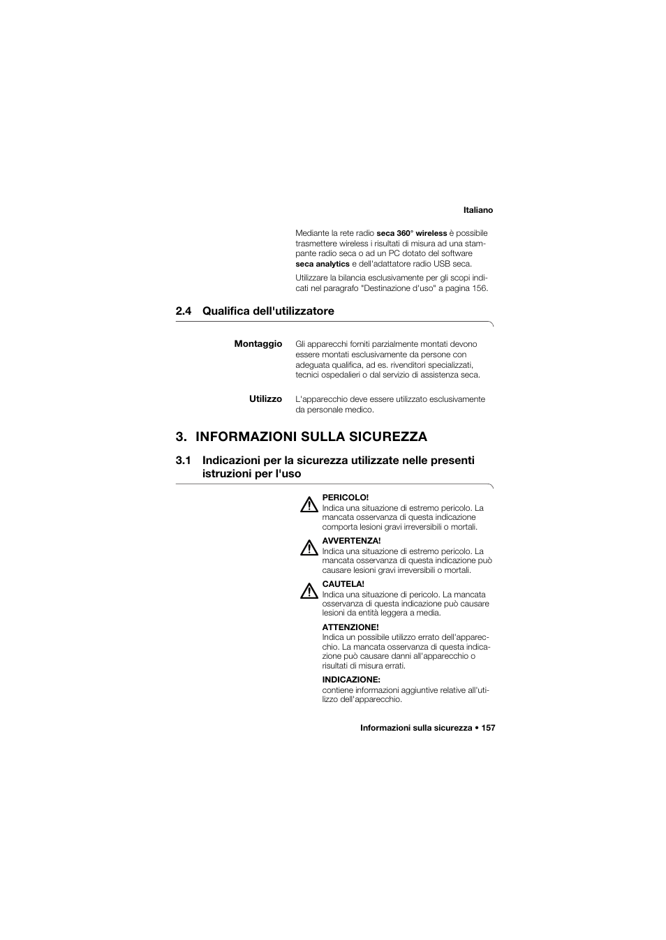 4 qualifica dell'utilizzatore, Montaggio, Utilizzo | Informazioni sulla sicurezza | Seca 634 User Manual | Page 157 / 363