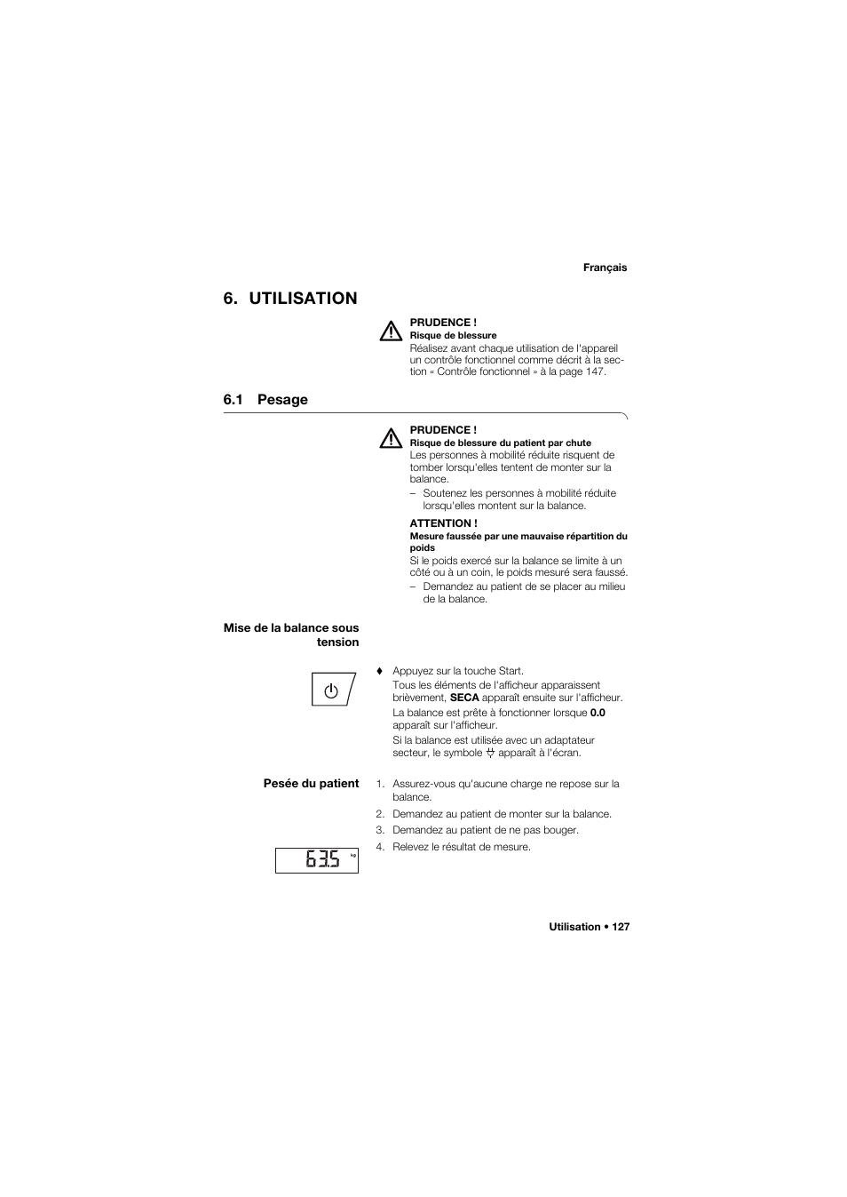 Utilisation, 1 pesage, Mise de la balance sous tension | Pesée du patient | Seca 635 User Manual | Page 127 / 369