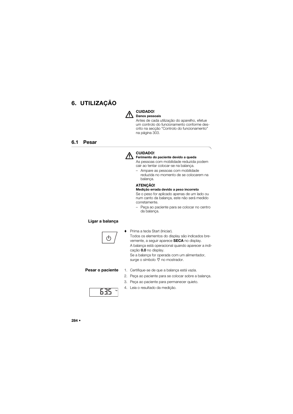 Utilização, 1 pesar, Ligar a balança | Pesar o paciente | Seca 635 User Manual | Page 284 / 369