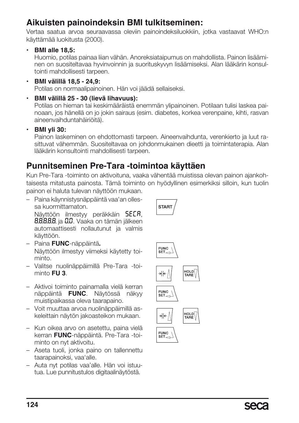 Aikuisten painoindeksin bmi tulkitseminen, Punnitseminen pre-tara -toimintoa käyttäen | Seca 635 User Manual | Page 124 / 188