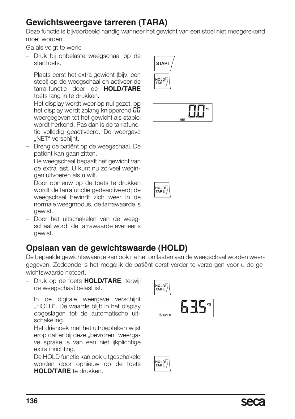 Gewichtsweergave tarreren (tara), Opslaan van de gewichtswaarde (hold) | Seca 635 User Manual | Page 136 / 188