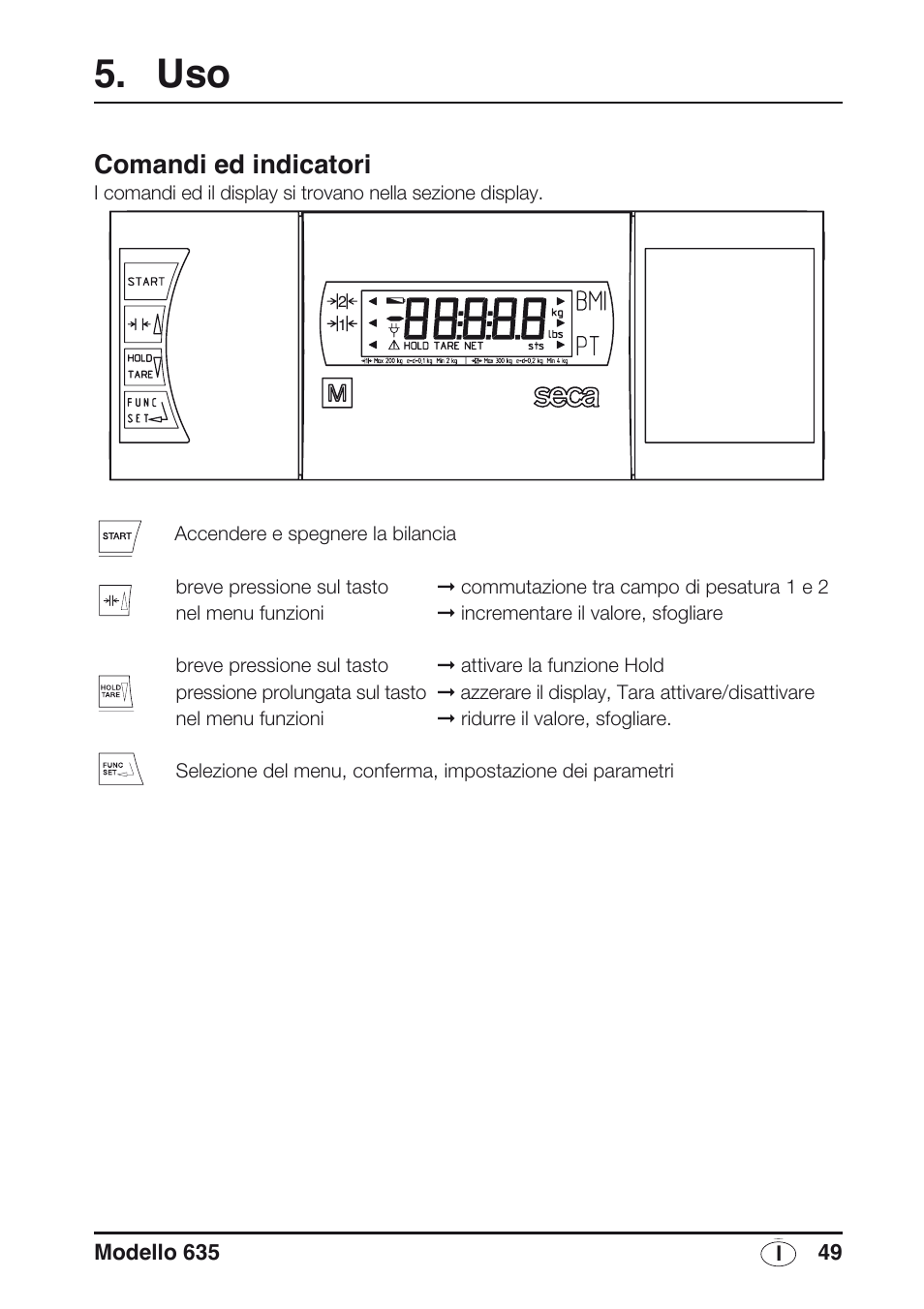 Comandi ed indicatori | Seca 635 User Manual | Page 49 / 188