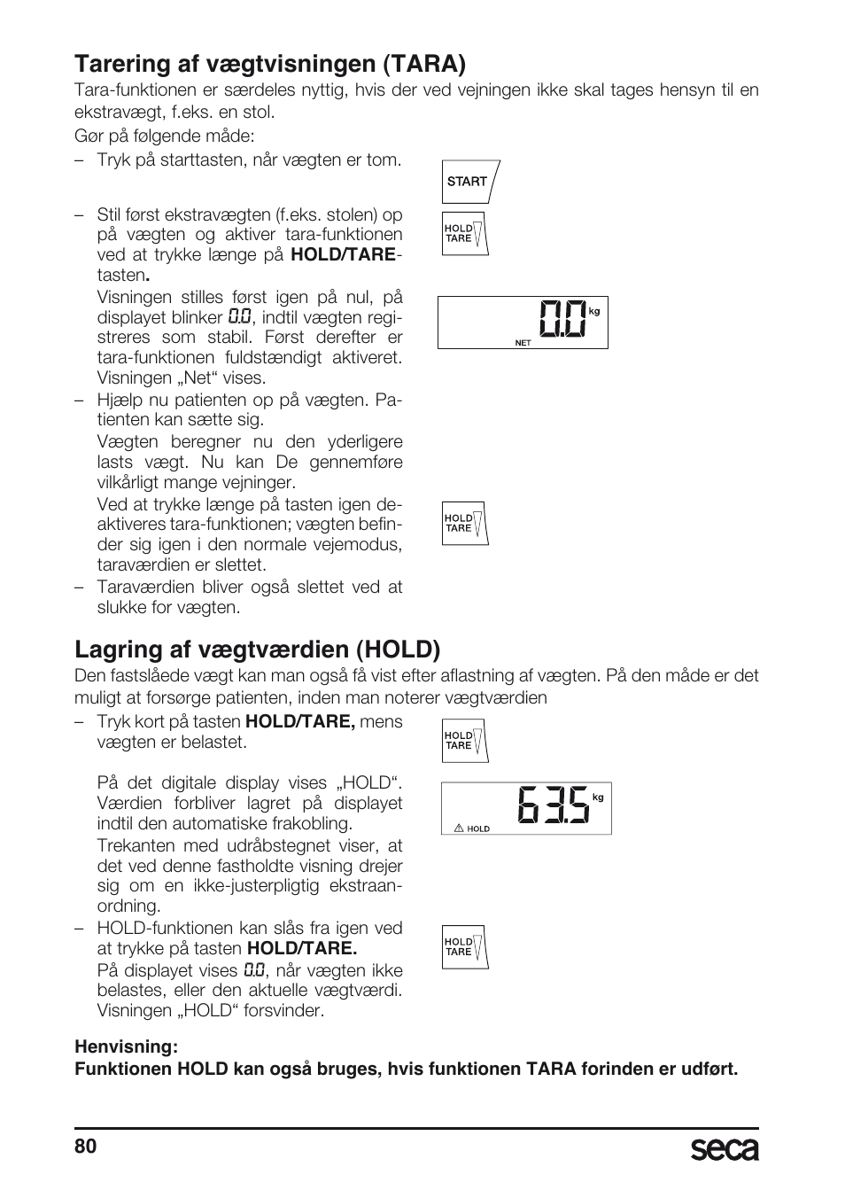 Tarering af vægtvisningen (tara), Lagring af vægtværdien (hold) | Seca 635 User Manual | Page 80 / 188