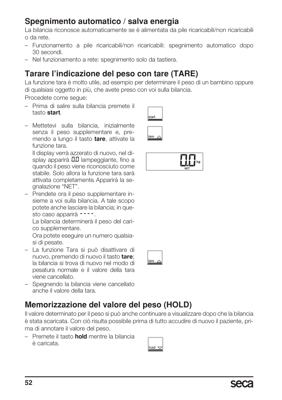Spegnimento automatico / salva energia, Tarare l’indicazione del peso con tare (tare), Memorizzazione del valore del peso (hold) | Seca 899 User Manual | Page 52 / 188
