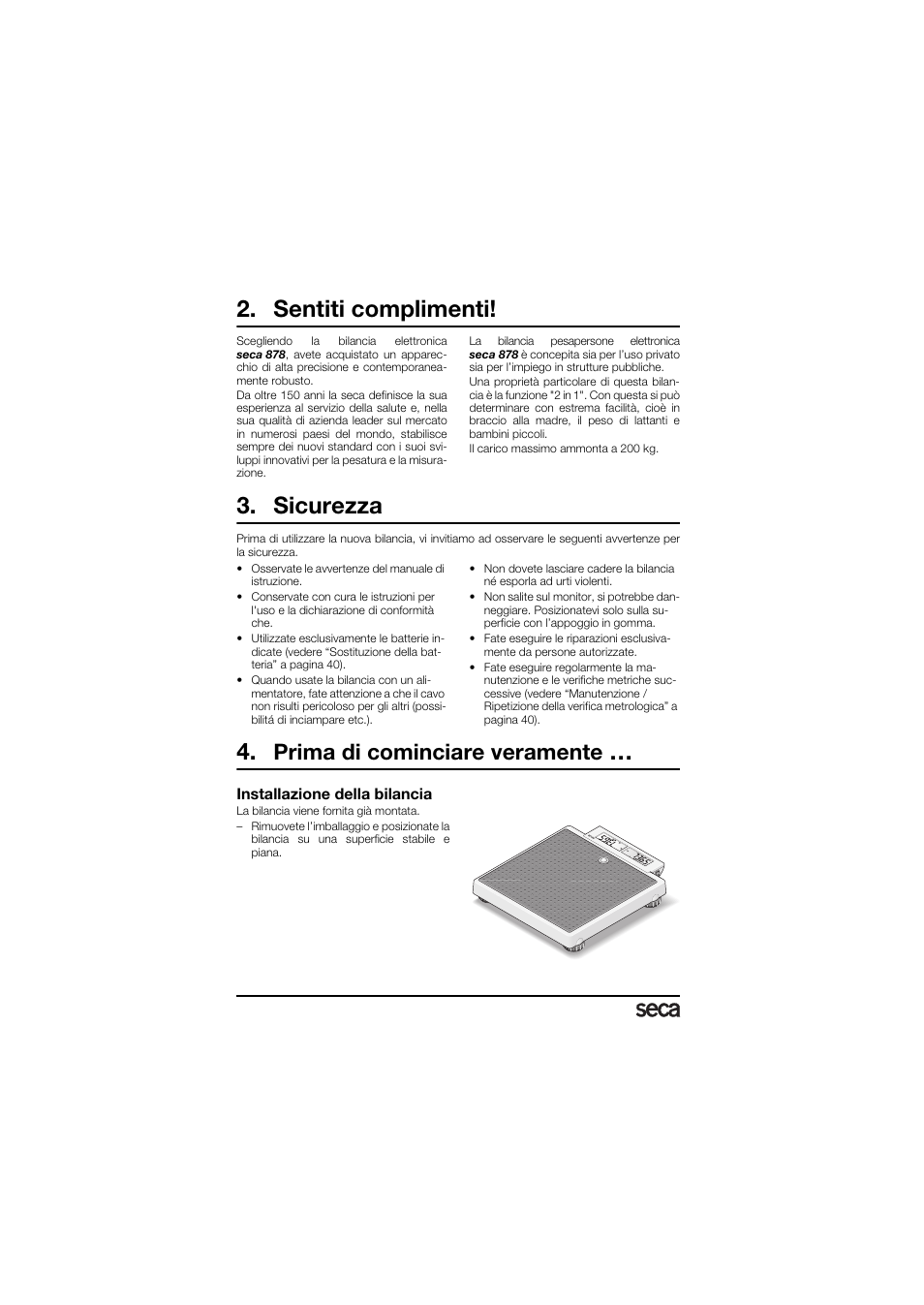 Sentiti complimenti, Sicurezza, Prima di cominciare veramente | Installazione della bilancia | Seca 878 User Manual | Page 34 / 139