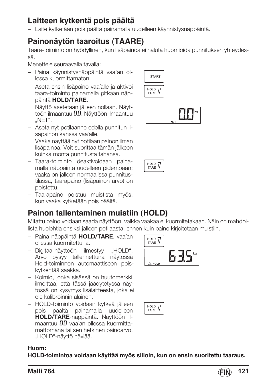 Laitteen kytkentä pois päältä, Painonäytön taaroitus (taare), Painon tallentaminen muistiin (hold) | Seca 764 User Manual | Page 121 / 189