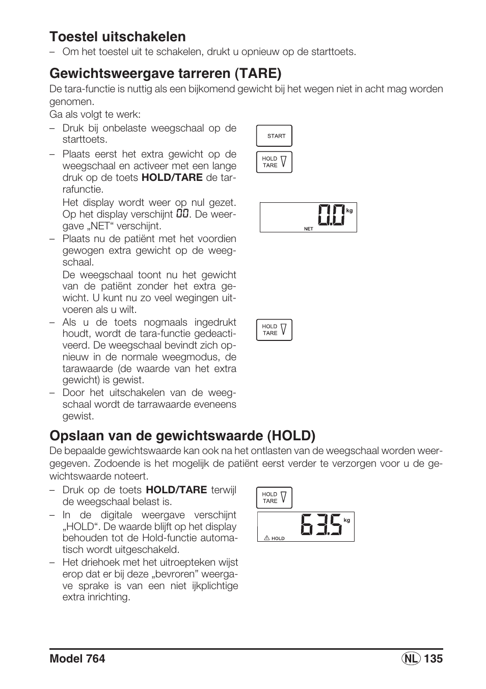 Toestel uitschakelen, Gewichtsweergave tarreren (tare), Opslaan van de gewichtswaarde (hold) | Seca 764 User Manual | Page 135 / 189