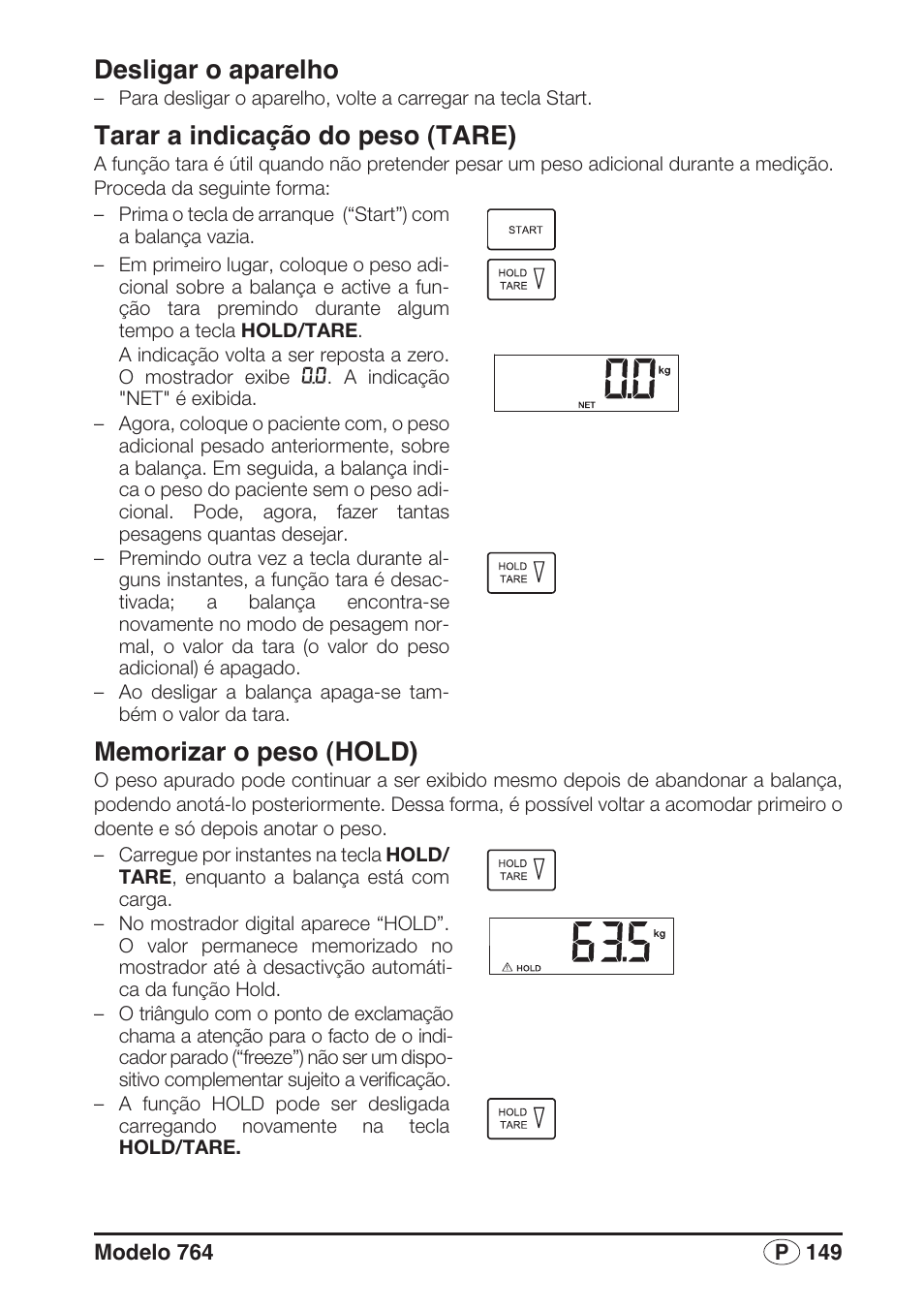 Desligar o aparelho, Tarar a indicação do peso (tare), Memorizar o peso (hold) | Seca 764 User Manual | Page 149 / 189