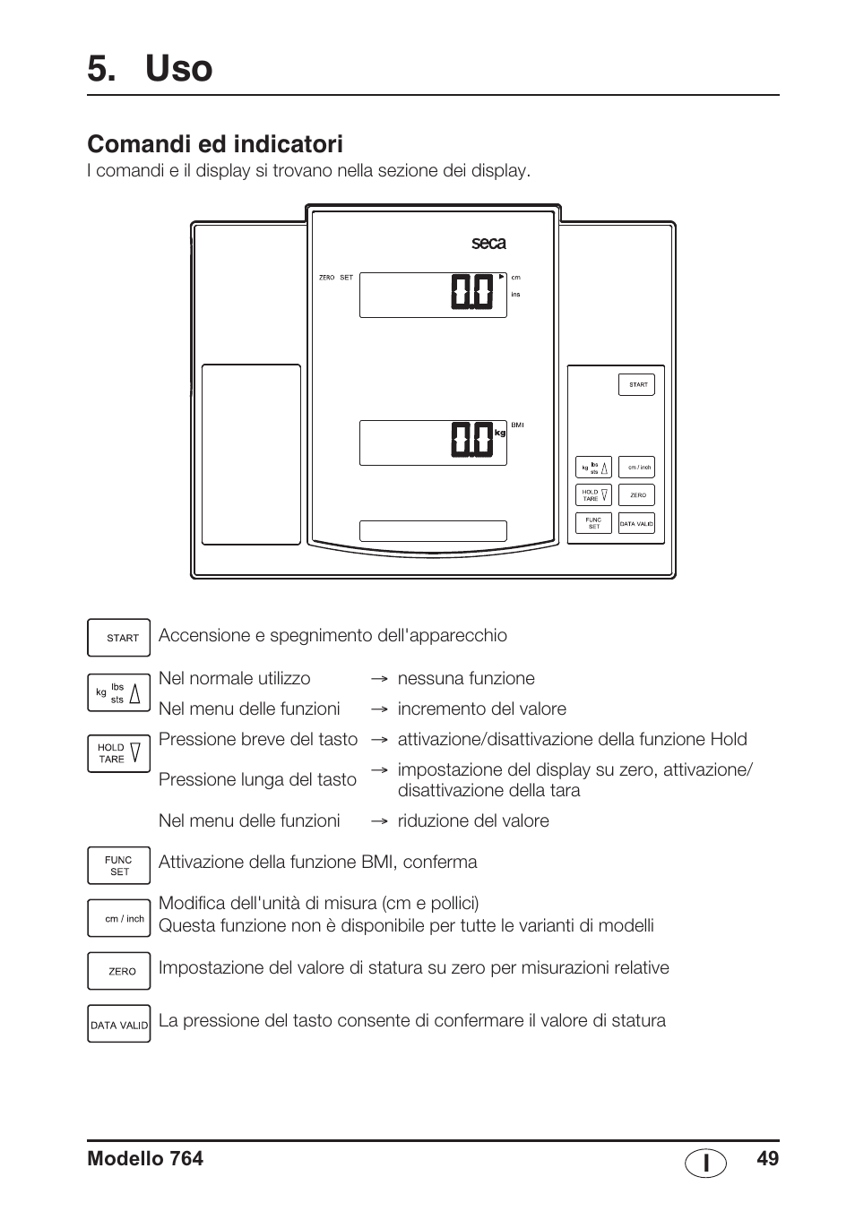 Comandi ed indicatori | Seca 764 User Manual | Page 49 / 189