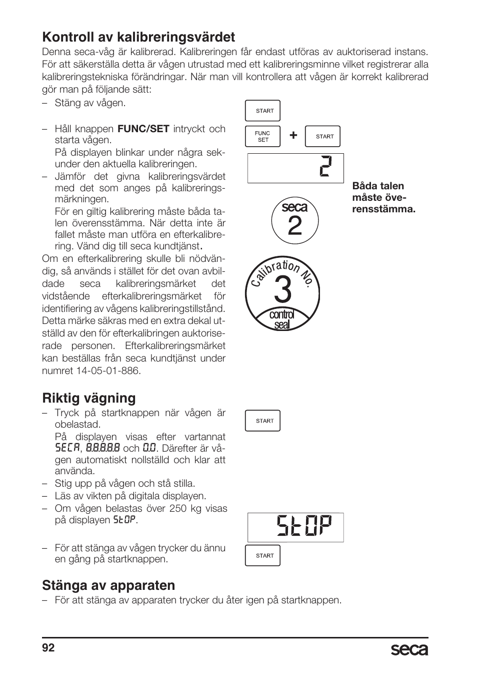 Kontroll av kalibreringsvärdet, Riktig vägning, Stänga av apparaten | Seca 764 User Manual | Page 92 / 189