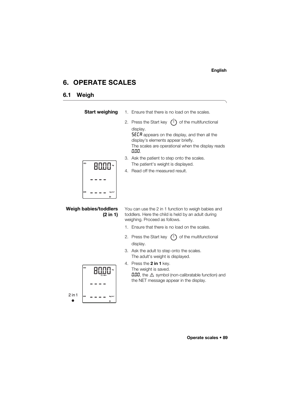 Operate scales, 1 weigh, Start weighing | Weigh babies/toddlers (2 in 1) | Seca 285 User Manual | Page 89 / 451