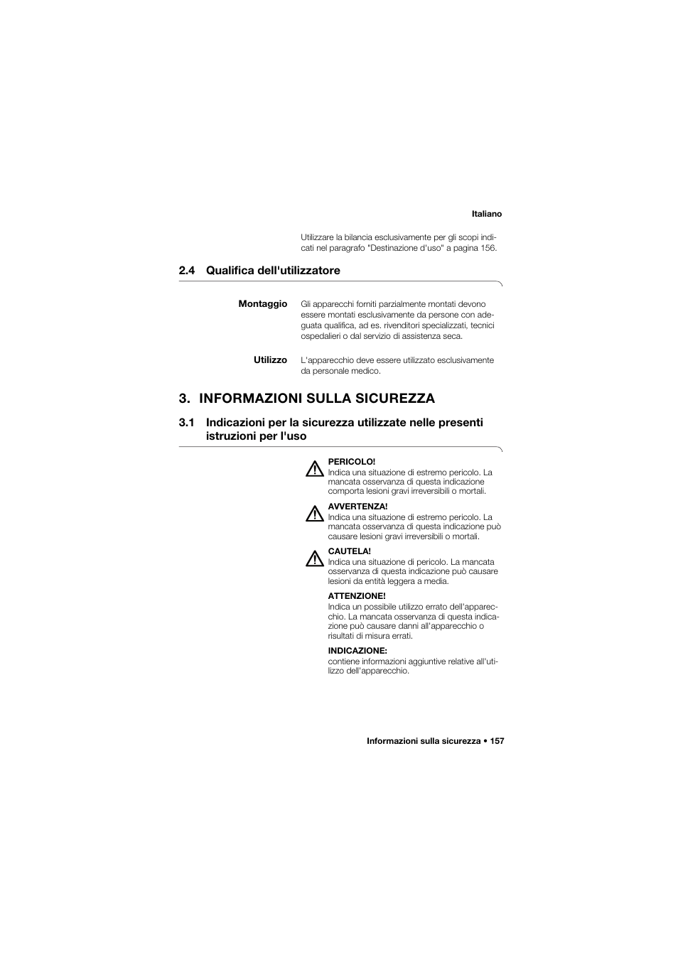 4 qualifica dell'utilizzatore, Montaggio, Utilizzo | Informazioni sulla sicurezza | Seca 657 User Manual | Page 157 / 357