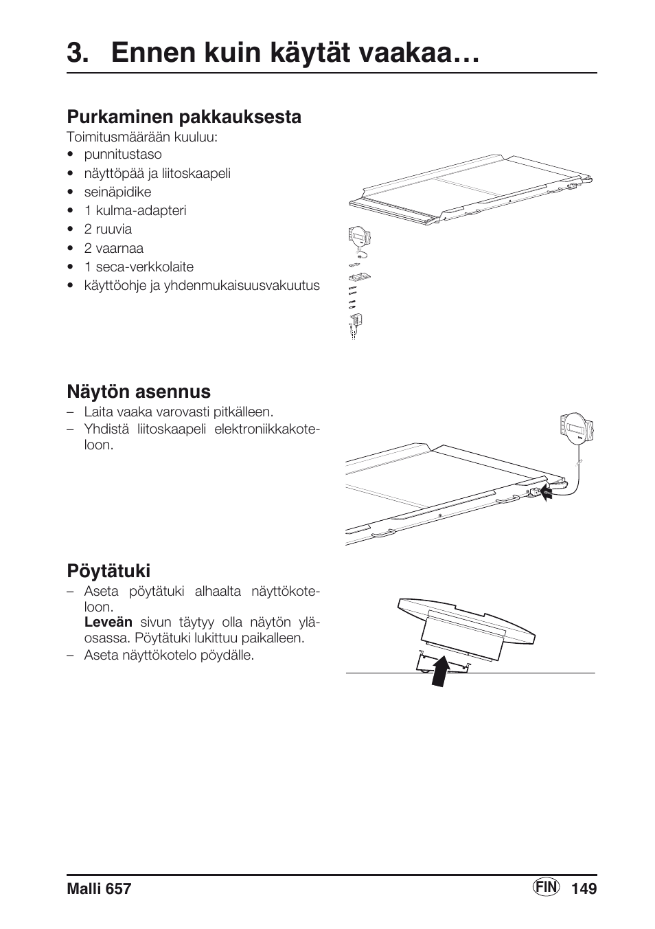 Ennen kuin käytät vaakaa, Purkaminen pakkauksesta, Näytön asennus | Pöytätuki | Seca 657 User Manual | Page 149 / 240