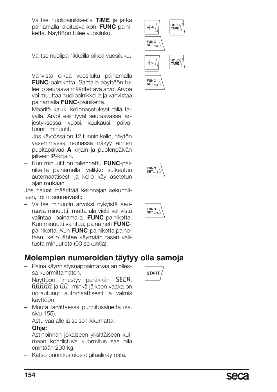 Molempien numeroiden täytyy olla samoja | Seca 657 User Manual | Page 154 / 240