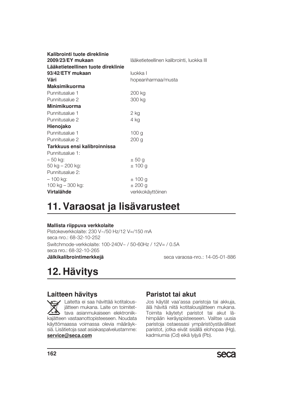 Varaosat ja lisävarusteet, Hävitys, Laitteen hävitys | Paristot tai akut | Seca 657 User Manual | Page 162 / 240