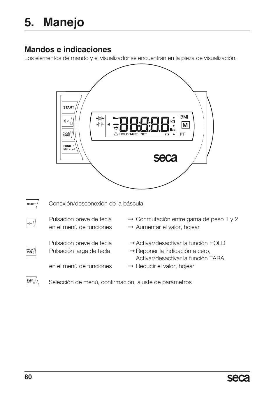 Manejo, Mandos e indicaciones | Seca 657 User Manual | Page 80 / 240