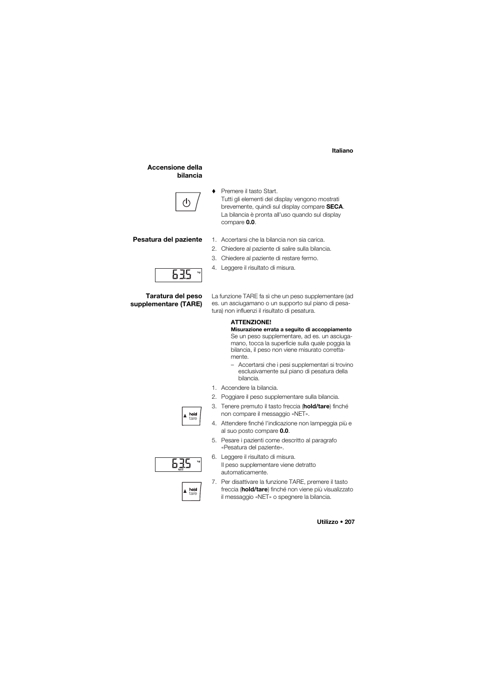 Accensione della bilancia, Pesatura del paziente, Taratura del peso supplementare (tare) | Seca 645 User Manual | Page 207 / 417