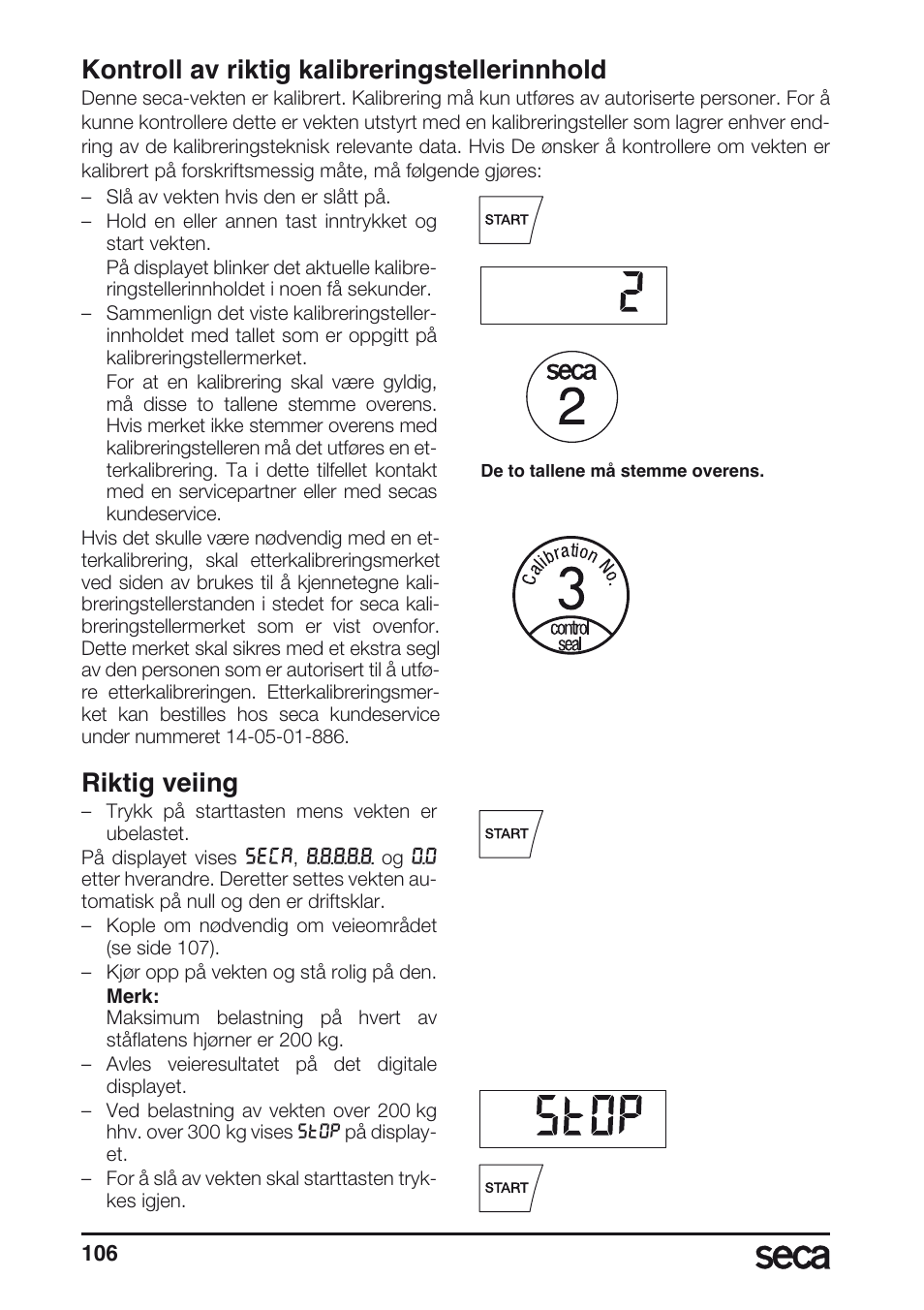Kontroll av riktig kalibreringstellerinnhold, Riktig veiing | Seca 665 User Manual | Page 106 / 188