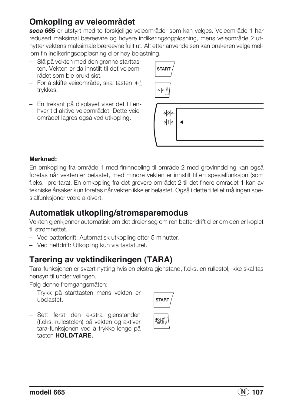 Omkopling av veieområdet, Automatisk utkopling/strømsparemodus, Tarering av vektindikeringen (tara) | Seca 665 User Manual | Page 107 / 188