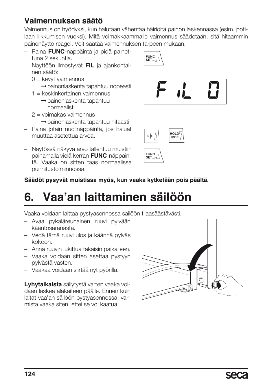 Vaimennuksen säätö, Vaa’an laittaminen säilöön | Seca 665 User Manual | Page 124 / 188