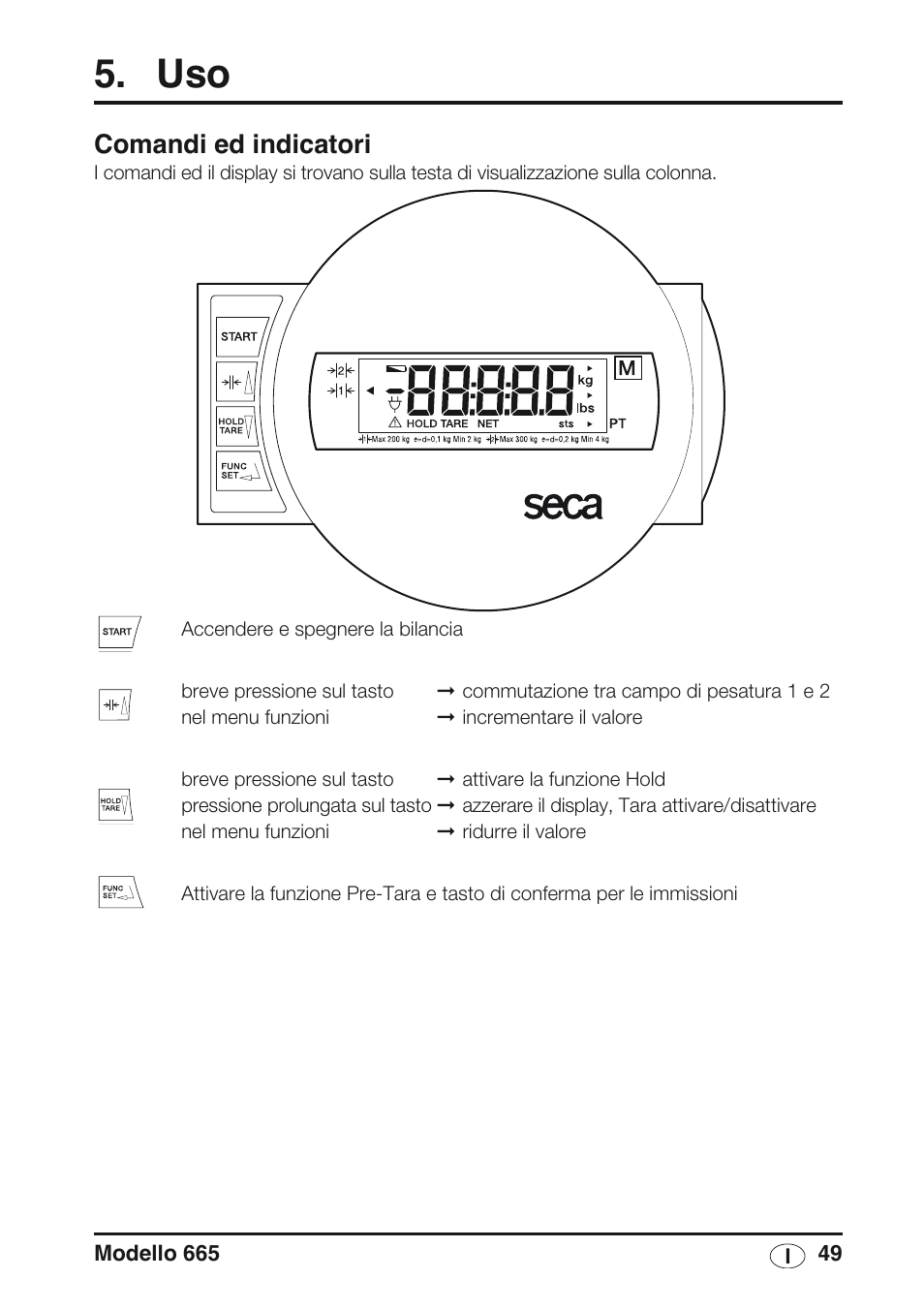 Comandi ed indicatori | Seca 665 User Manual | Page 49 / 188