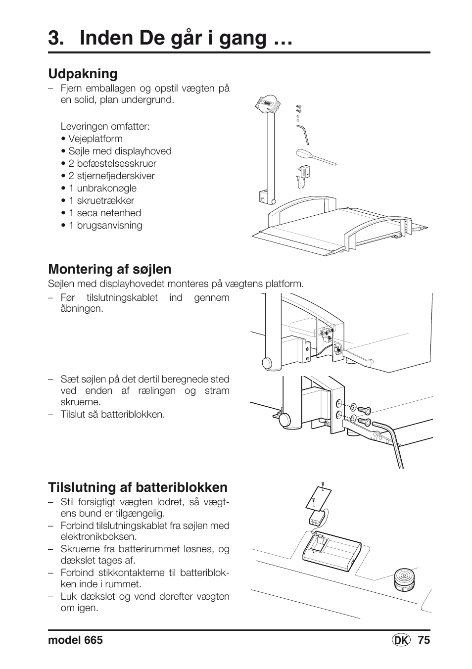 Inden de går i gang, Udpakning, Montering af søjlen | Tilslutning af batteriblokken | Seca 665 User Manual | Page 75 / 188