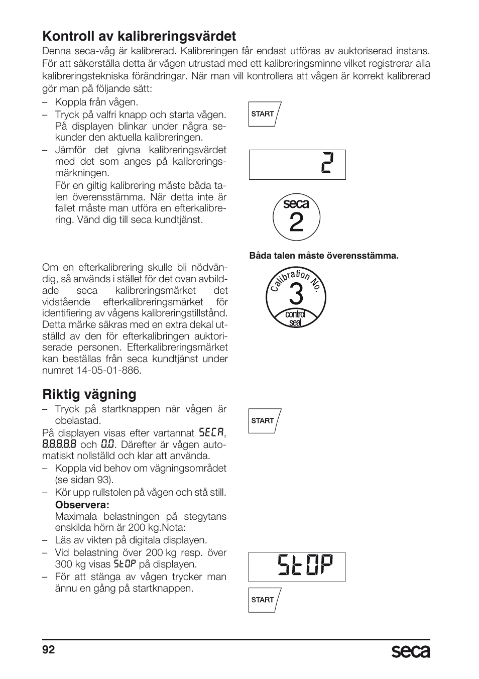 Kontroll av kalibreringsvärdet, Riktig vägning | Seca 665 User Manual | Page 92 / 188