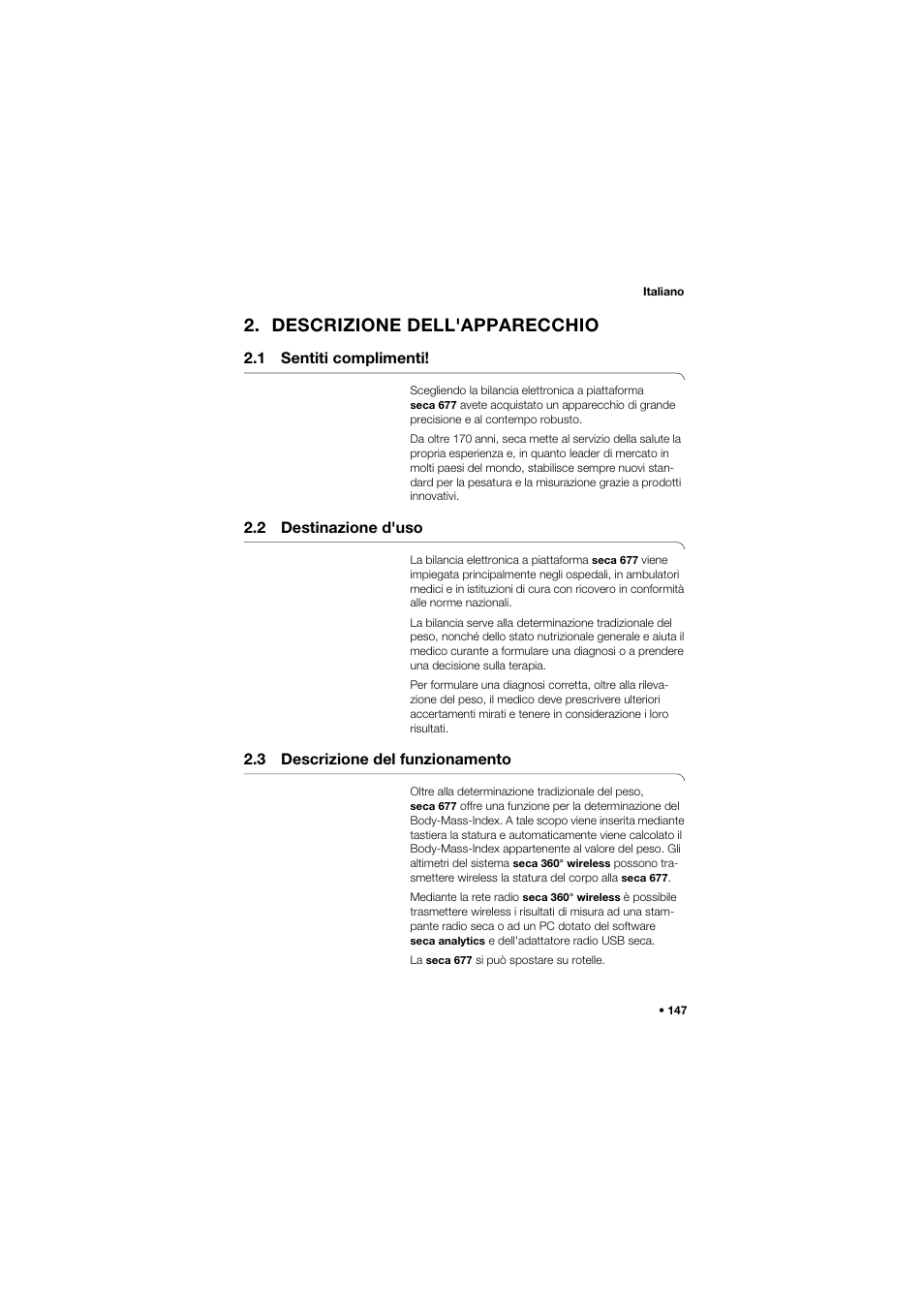 Descrizione dell'apparecchio, 1 sentiti complimenti, 2 destinazione d'uso | 3 descrizione del funzionamento | Seca 677 User Manual | Page 147 / 337