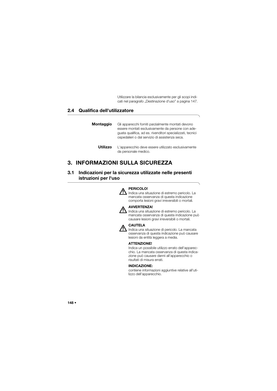 4 qualifica dell'utilizzatore, Montaggio, Utilizzo | Informazioni sulla sicurezza | Seca 677 User Manual | Page 148 / 337