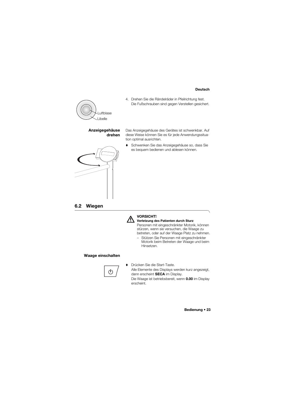 Anzeigegehäuse drehen, 2 wiegen, Waage einschalten | Seca 677 User Manual | Page 23 / 337