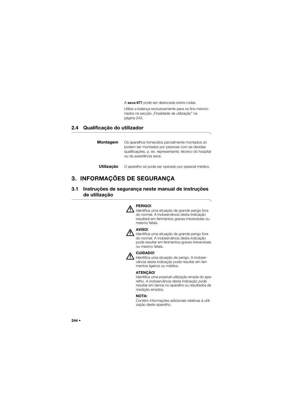 4 qualificação do utilizador, Montagem, Utilização | Informações de segurança | Seca 677 User Manual | Page 244 / 337