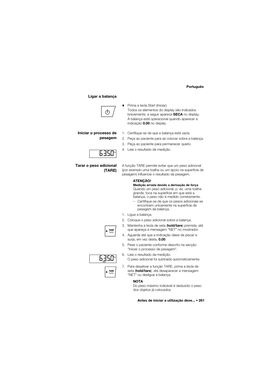 Ligar a balança, Iniciar o processo de pesagem, Tarar o peso adicional (tare) | Seca 677 User Manual | Page 261 / 337