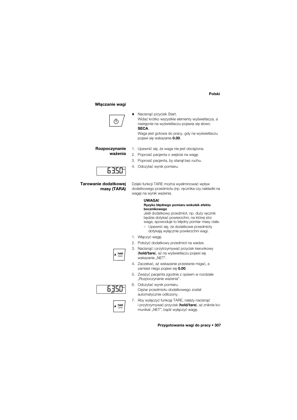 Włączanie wagi, Rozpoczynanie ważenia, Tarowanie dodatkowej masy (tara) | Seca 677 User Manual | Page 307 / 337