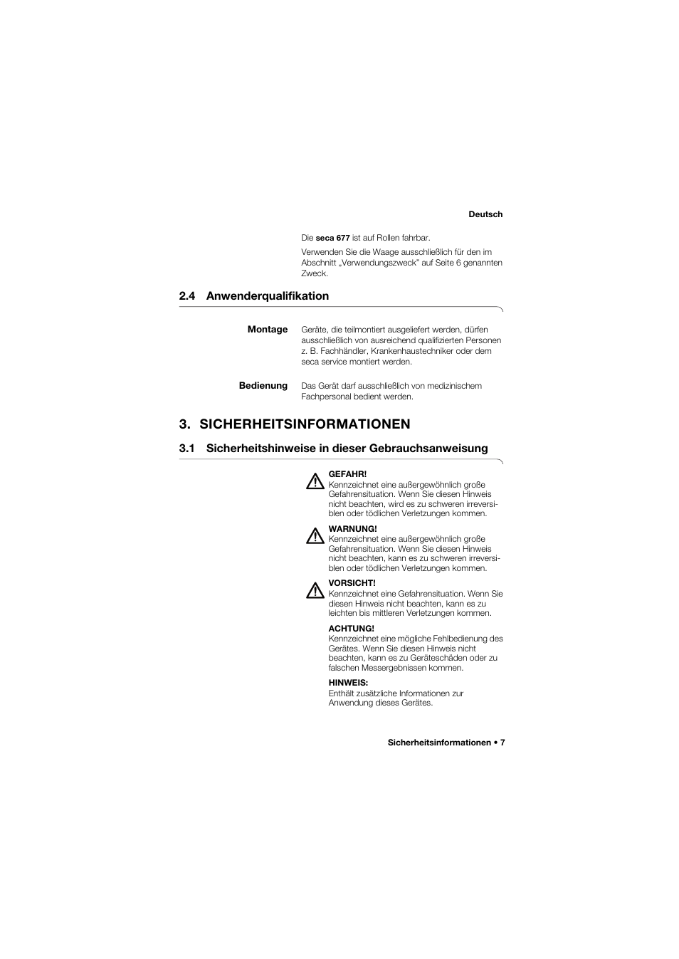 4 anwenderqualifikation, Montage, Bedienung | Sicherheitsinformationen, 1 sicherheitshinweise in dieser gebrauchsanweisung | Seca 677 User Manual | Page 7 / 337