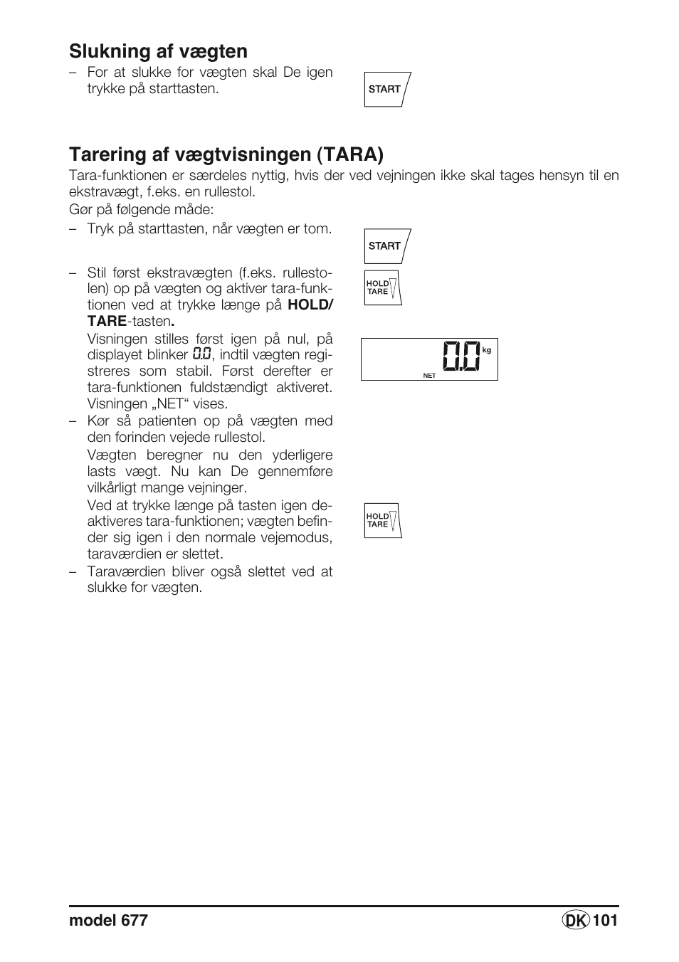 Slukning af vægten, Tarering af vægtvisningen (tara) | Seca 677 User Manual | Page 101 / 240