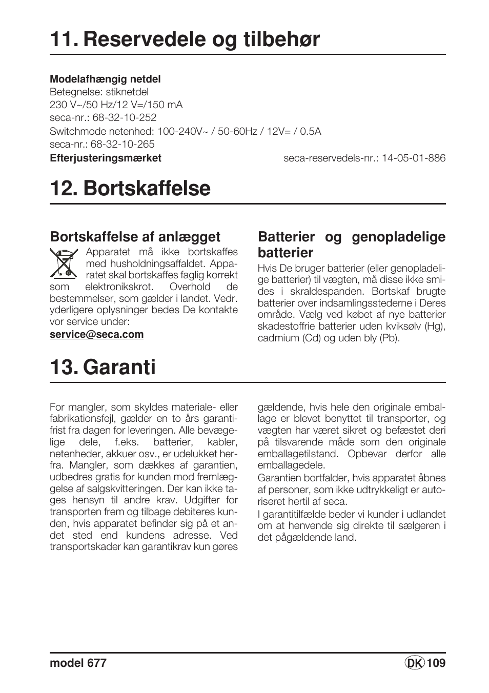 Reservedele og tilbehør, Bortskaffelse, Bortskaffelse af anlægget | Batterier og genopladelige batterier, Garanti | Seca 677 User Manual | Page 109 / 240