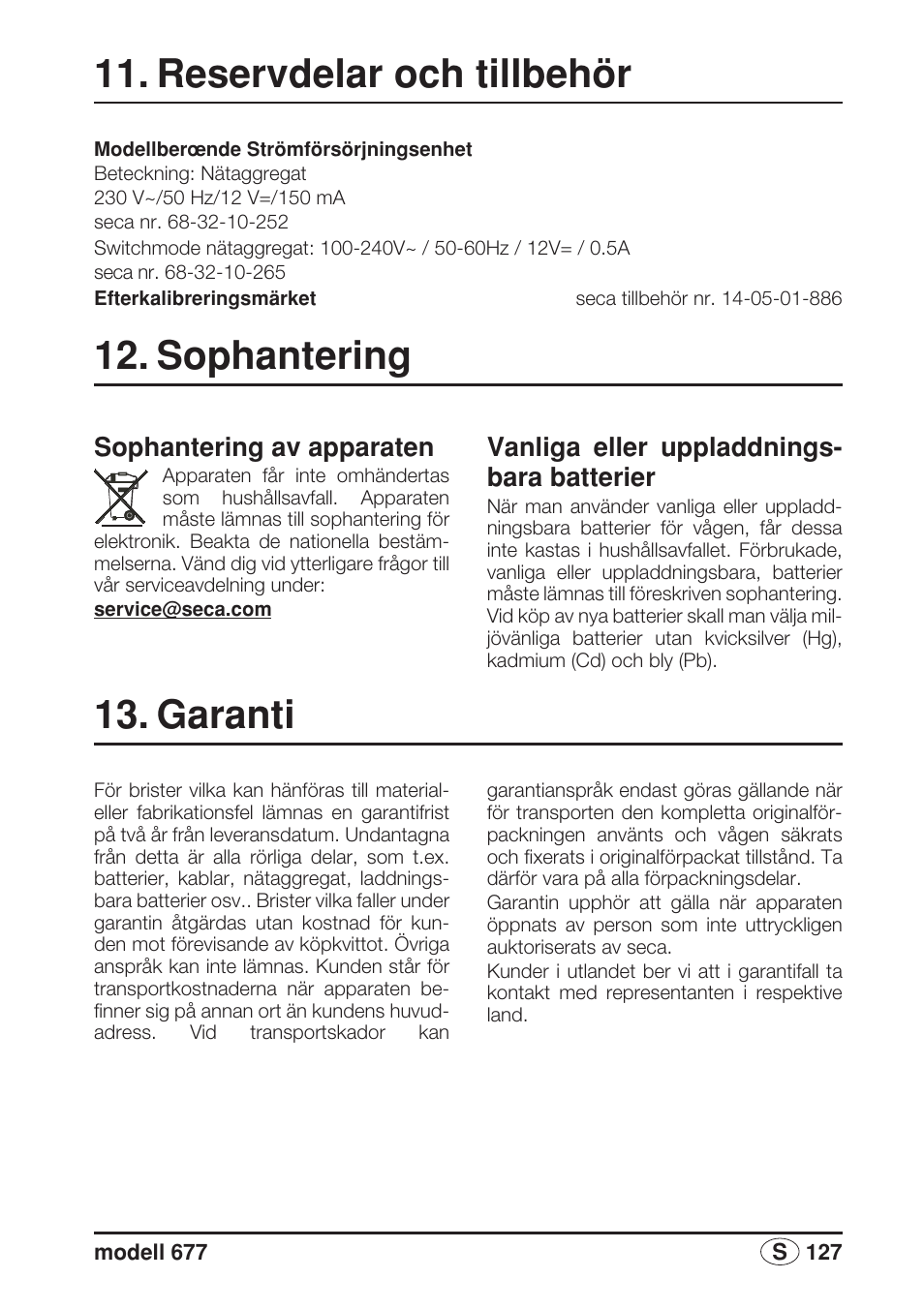 Reservdelar och tillbehör, Sophantering, Sophantering av apparaten | Vanliga eller uppladdningsbara batterier, Garanti, Vanliga eller uppladdnings- bara batterier | Seca 677 User Manual | Page 127 / 240