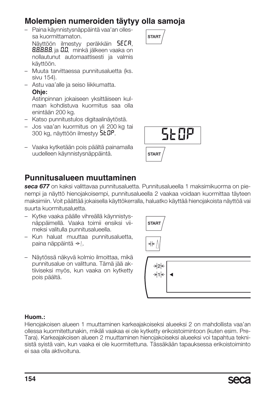 Molempien numeroiden täytyy olla samoja, Punnitusalueen muuttaminen | Seca 677 User Manual | Page 154 / 240