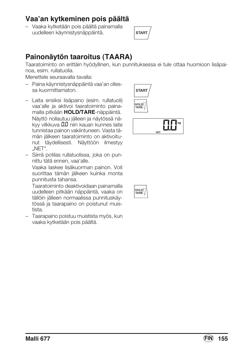 Vaa’an kytkeminen pois päältä, Painonäytön taaroitus (taara) | Seca 677 User Manual | Page 155 / 240