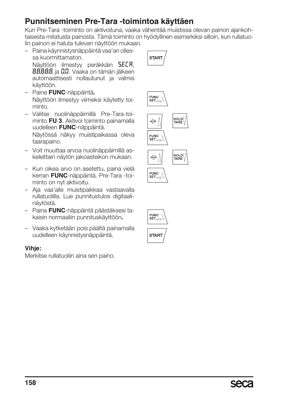 Punnitseminen pre-tara -toimintoa käyttäen | Seca 677 User Manual | Page 158 / 240