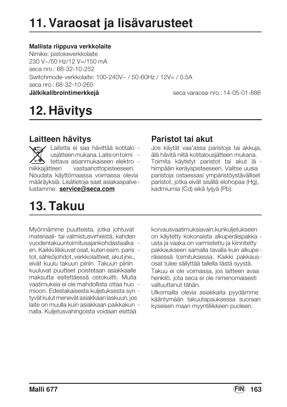 Varaosat ja lisävarusteet, Hävitys, Laitteen hävitys | Paristot tai akut, Takuu | Seca 677 User Manual | Page 163 / 240